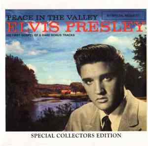 Elvis Presley - Peace In The Valley     (Elvis' First Gospel EP + Bonus Tracks)