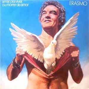 Erasmo - Amar Pra Viver, Ou Morrer De Amor