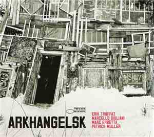 Erik Truffaz, Marcello Giuliani, Marc Erbetta, Patrick Muller - Arkhangelsk