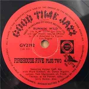 Firehouse Five Plus Two - Runnin' Wild / Lonesome Railroad Blues