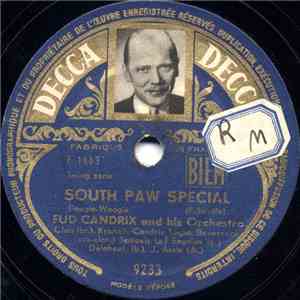 Fud Candrix And His Ochestra - South Paw Special / Piano-Boogie