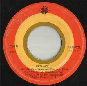 Jean Paul 'El Troglodita' - Sed De Amor / Ven Aqui