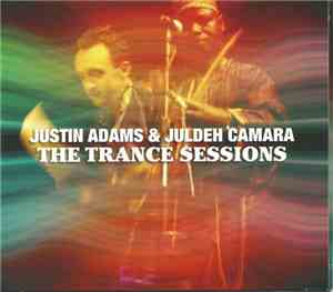 Justin Adams, Juldeh Camara - The Trance Sessions