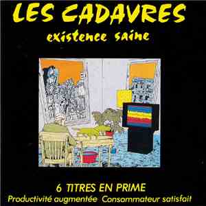 Les Cadavres - Existence Saine