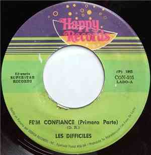 Les Difficiles - Fe'm Confiance