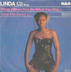 Linda & The Funky Boys - Stop (When You Do What You Do)