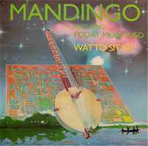 Mandingo Featuring Foday Musa Suso - Watto Sitta