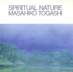 Masahiko Togashi - Spiritual Nature