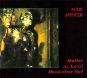 Mão Morta - Müller No Hotel Hessischer Hof