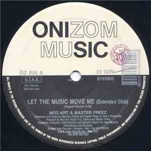 Moz-Art & Master Freez - Let The Music Move Me