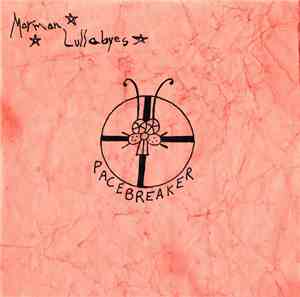Pacebreaker - Mormon Lullabyes