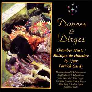 Patrick Cardy - Dances & Dirges