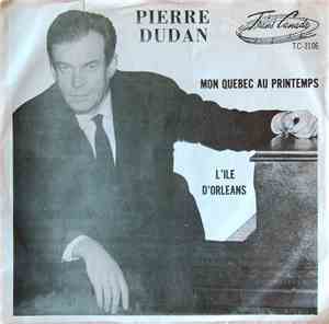 Pierre Dudan - Mon Québec Au Printemps / L'île D'Orléans