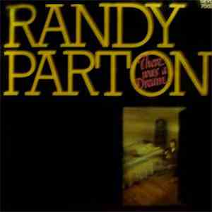 Randy Parton - There Was A Dream