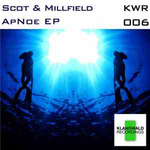 Scot & Millfield - Apnoe EP