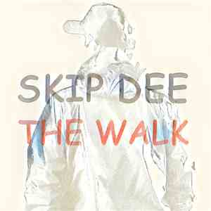 Skip Dee - The Walk