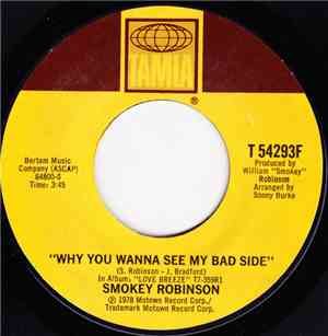 Smokey Robinson - Why You Wanna See My Bad Side