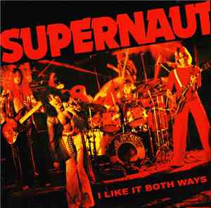 Supernaut  - I Like It Both Ways