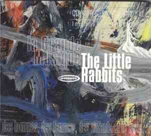 The Little Rabbits - La Grande Musique