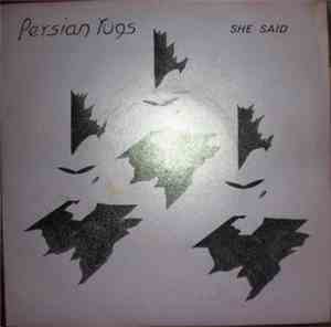 The Persian Rugs  - She Said