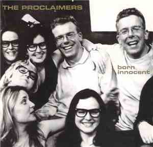 The Proclaimers - Born Innocent
