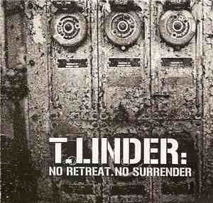 T.Linder - No Retreat. No Surrender