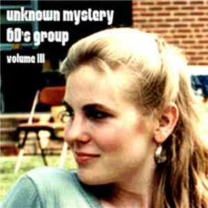 Unknown Mystery 60's Group - Unknown Mystery 60's Group Volume 3 (Love Song ...