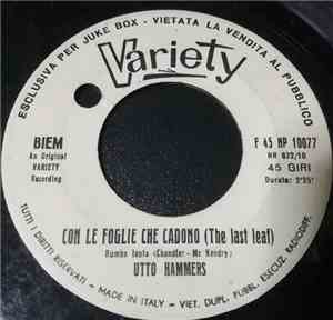 Utto Hammers - Con Le Foglie Che Cadono (The Last Leaf) / Baciami Per Doman ...