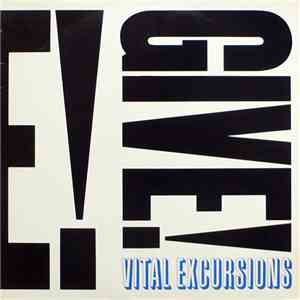 Vital Excursions - Give!