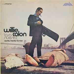 Willie Colon ,Canta: Hector Lavoe - Cosa Nuestra