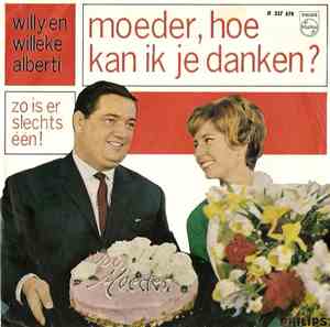 Willy En Willeke Alberti - Moeder, Hoe Kan Ik Je Danken?