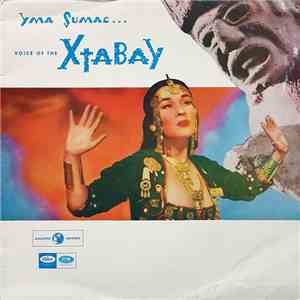 Yma Sumac - Voice Of The Xtabay