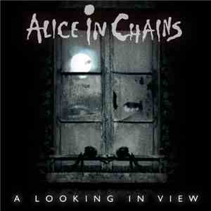 Alice In Chains - A Looking In View