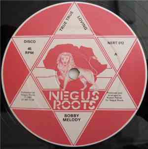 Bobby Melody - True True Loving / I'm Gonna Keep On Trying