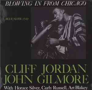 Clifford Jordan, John Gilmore - Blowing In From Chicago