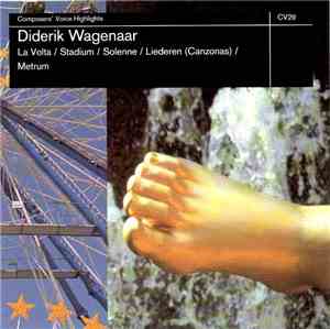 Diderik Wagenaar - La Volta / Stadium / Solenne / Liederen (Canzonas) / Metrum