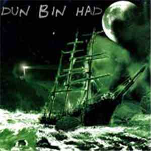 Dun Bin Had - Dun Bin Had