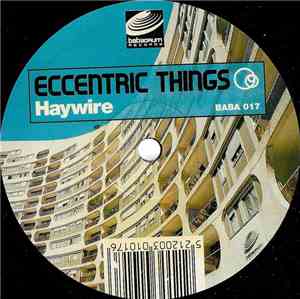 Eccentric Things - Haywire