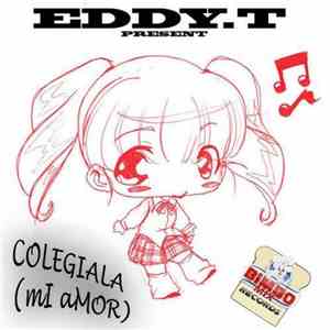 Eddy.T - Colegiala (Mi Amor)