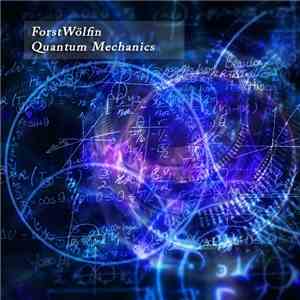 ForstWölfin - Quantum Mechanics
