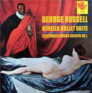 George Russell - Othello Ballet Suite / Electronic Organ Sonata No. 1