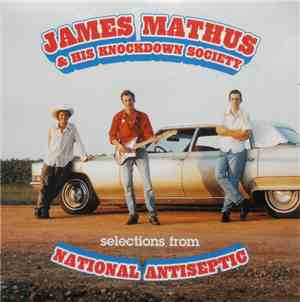 James Mathus And His Knockdown Society - Selections From National Antisepti ...