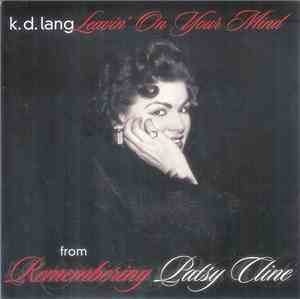 k.d. lang - Leavin' On Your Mind