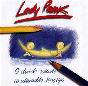 Lady Pank - O Dwóch Takich Co Ukradli Księżyc