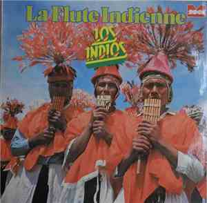 Los Indios - La Flute Indienne