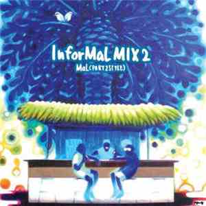 Mal (Part2Style) - InforMal Mix 2
