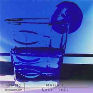 Mario L. - Local Heat