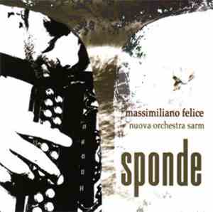Massimiliano Felice, Nuova Orchestra Sarm - Sponde