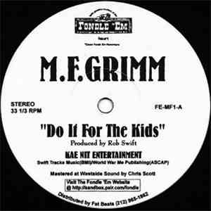 M.F. Grimm - Do It For The Kids