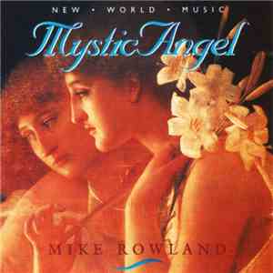 Mike Rowland  - Mystic Angel